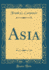 Asia Classic Reprint