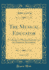 The Musical Educator, Vol. 5 of 5: a Library of Musical Instruction By Eminent Specialists (Classic Reprint)