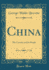 China the Country and Its People Classic Reprint