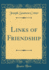 Links of Friendship (Classic Reprint)