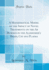 A Mathematical Model of the Impact of Novel Treatments on the Ab Burden in the Alzheimer's Brain, Csf and Plasma Classic Reprint