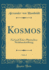 Kosmos, Vol 3 Entwurf Einer Physischen Weltbeschreibung Classic Reprint