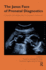 The Janus Face of Prenatal Diagnostics: a European Study Bridging Ethics, Psychoanalysis, and Medicine