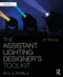 The Assistant Lighting Designer's Toolkit (the Focal Press Toolkit Series)