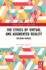 The Ethics of Virtual and Augmented Reality: Building Worlds