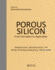 Porous Silicon:  From Formation to Applications:  Optoelectronics, Microelectronics, and Energy Technology Applications, Volume Three