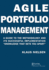 Agile Portfolio Management: A Guide to the Methodology and Its Successful Implementation Knowledge That Sets You Apart