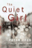 The Quiet Girl: a Novel