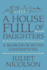 A House Full of Daughters: a Memoir of Seven Generations