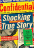 Shocking True Story: the Rise and Fall of Confidential, America's Most Scandalous Scandal Magazine