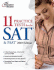 11 Practice Tests for the Sat & Psat, 2011 Edition (College Test Preparation)
