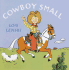 Cowboy Small (More Little Treasures From Lois Lenski)