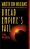 Dread Empire's Fall: the Praxis