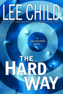 The Hard Way (Jack Reacher Novels)