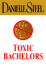 Toxic Bachelors (1st Edition)