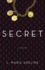 Secret: a Secret Novel