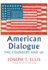 American Dialogue: the Founders and Us