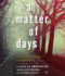 A Matter of Days
