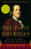 The First American: the Life and Times of Benjamin Franklin