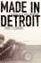 Made in Detroit: a South of 8-Mile Memoir