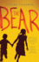 The Bear: a Novel