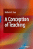 A Conception of Teaching