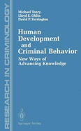 Human Development and Criminal Behavior: New Ways of Advancing Knowledge (Research in Criminology)