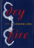 Dry Fire: a Novel