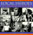 Local Heroes Changing America [With Narrated By the Individuals Featured in the Book]
