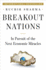 Breakout Nations: In Pursuit of the Next Economic Miracles