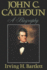 John C Calhoun: a Biography