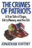 The Crimes of Patriots: a True Tale of Dope, Dirty Money, and the Cia