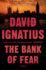 The Bank of Fear: a Novel