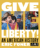 Give Me Liberty an American History