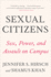 Sexual Citizens a Landmark Study of Sex, Power, and Assault on Campus