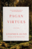 Pagan Virtues: Poems Format: Paperback