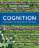 Cognition: Exploring the Science of the Mind