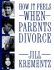 How It Feels When Parents Divorce