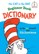 The Cat in the Hat Beginner Book Dictionary (Beginner Books)