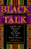 Black Talk: Words and Phrases From the Hood to the Amen Corner