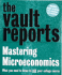 The Vaultreports. Com Guide to Mastering Microeconomics