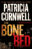 The Bone Bed (a Scarpetta Novel)