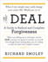 The Deal: a Guide to Radical and Complete Forgiveness