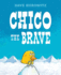 Chico the Brave