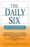 The Daily Six: Simple Steps to Prosperity and Purpose