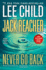 Jack Reacher: Never Go Back: a Jack Reacher Novel