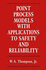 Point Process Models With Applications to Safety and Reliability