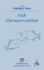 Fish Chemoreception (Fish & Fisheries Series, 6)