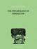 The Psychology of Character: With a Survey of Personality in General