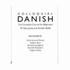 Colloquial Danish (Colloquial Series)